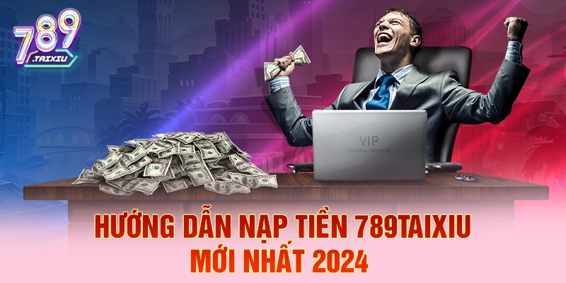 Hướng dẫn nạp tiền tại st666 mới nhất